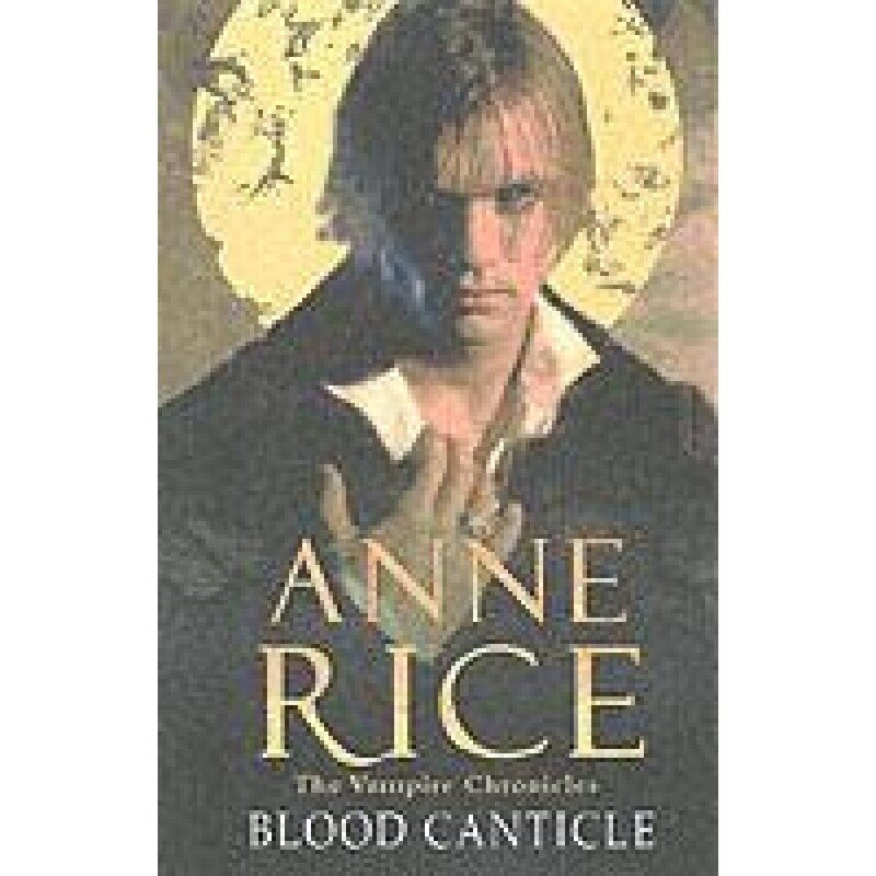 

Blood Canticle (Vampire Chronicles), Paperback Book, By: Anne Rice