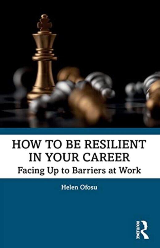 

How to be Resilient in Your Career by Helen Ofosu-Paperback