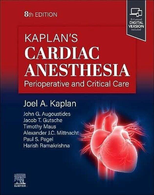 

Kaplans Cardiac Anesthesia By Kaplan, Joel A. (Dean, School of Medicine; Vice President for Health Affairs; Professor, Department Hardcover