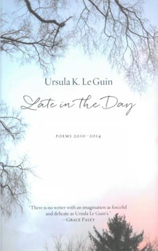 

Late in the Day by Ursula Le Guin-Hardcover