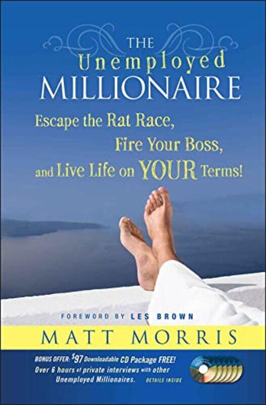 

The Unemployed Millionaire by Matt Morris-Hardcover