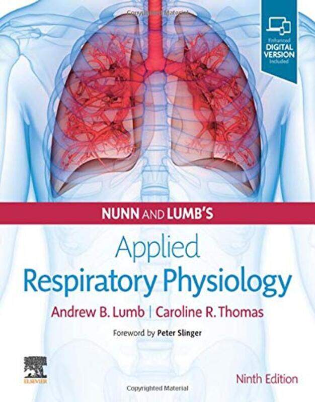 

Nunn And Lumbs Applied Respiratory Physiology By Lumb, Andrew B. (Consultant Anaesthetist, St James' University Hospital; Honorary Clinical Associate