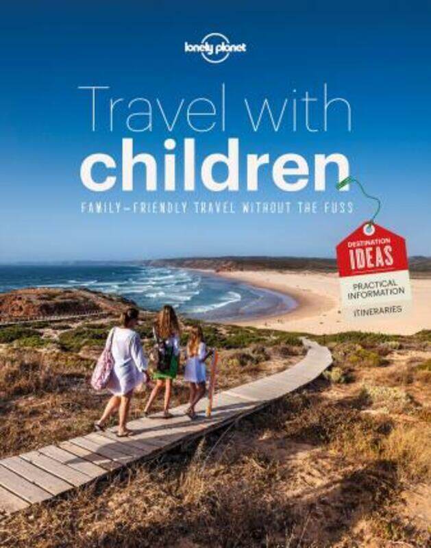 

Travel with Children: The Essential Guide for Travelling Families (General Reference).paperback,By :Lonely Planet