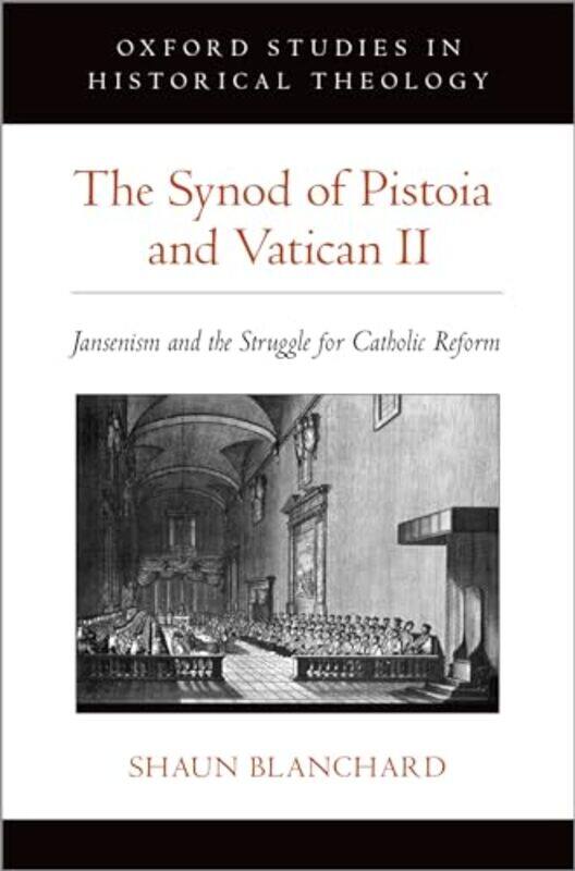 

The Synod Of Pistoia And Vatican Ii by Shaun (Assistant Professor of Theology, Assistant Professor of Theology, Franciscan Missionaries of Our Lady Un