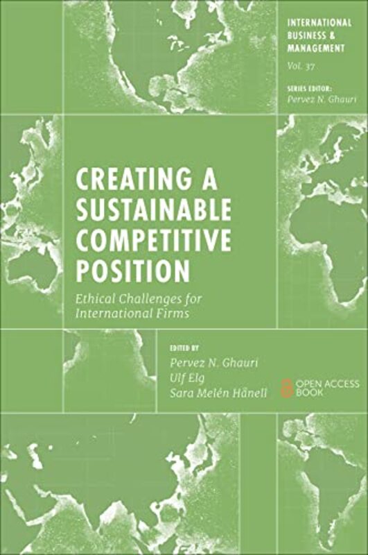 

Creating A Sustainable Competitive Position by Pervez N (University of Birmingham, UK) GhauriUlf (Lund University, Sweden) ElgSara Melen (Malardalen U