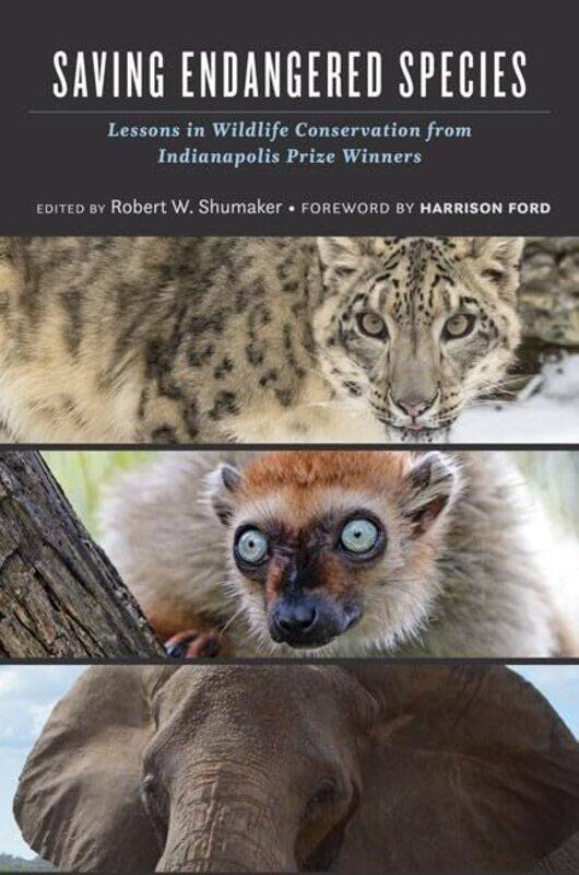 

Saving Endangered Species by Robert W VP of Life Sciences Shumaker-Hardcover