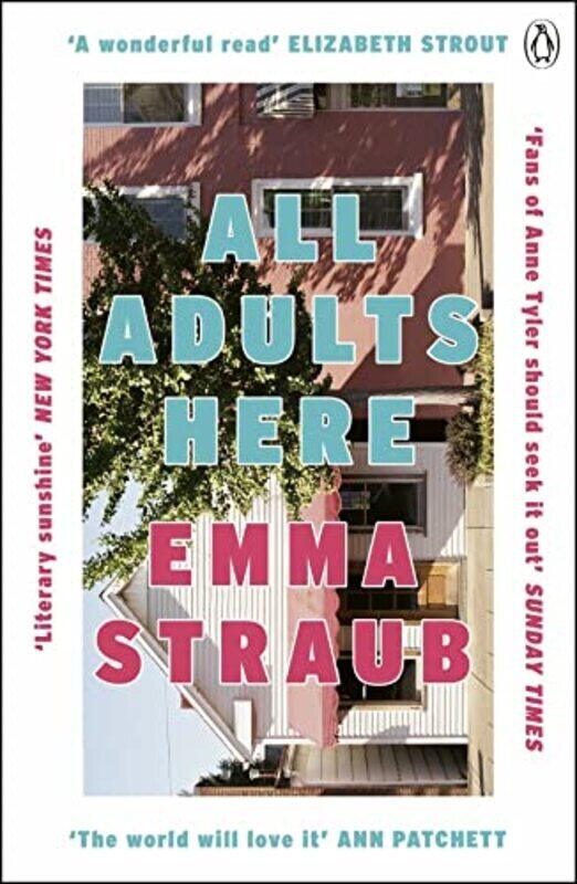 

All Adults Here A Funny Uplifting And Bighearted Novel About Family An Instant New York Times B By Straub, Emma Paperback