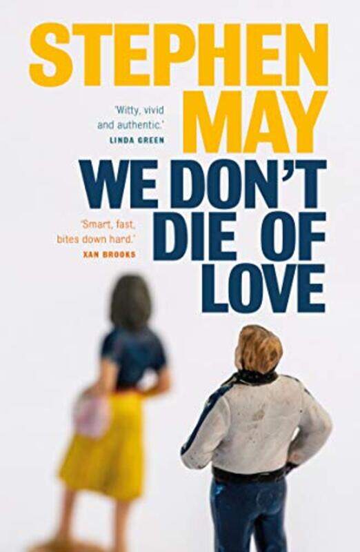 

We Dont Die of Love by Stephen May-Paperback