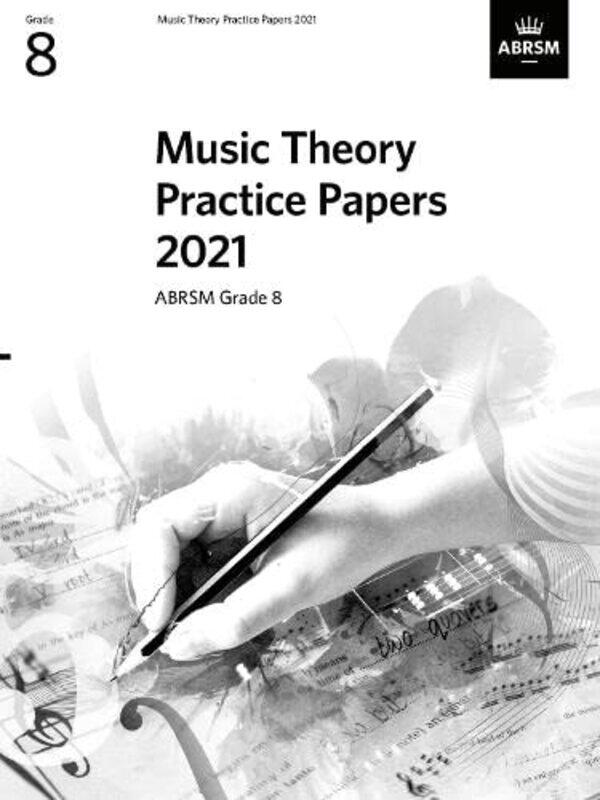 

Music Theory Practice Papers 2021, ABRSM Grade 8,Paperback,by:ABRSM