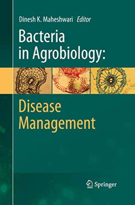 

Bacteria in Agrobiology Disease Management by Dinesh K Maheshwari-Paperback