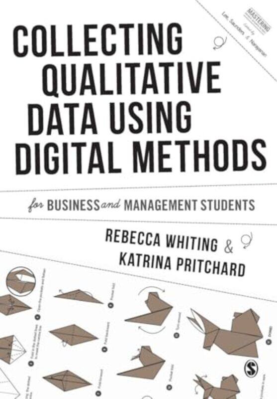 Collecting Qualitative Data Using Digital Methods by Rebecca WhitingKatrina Pritchard-Paperback