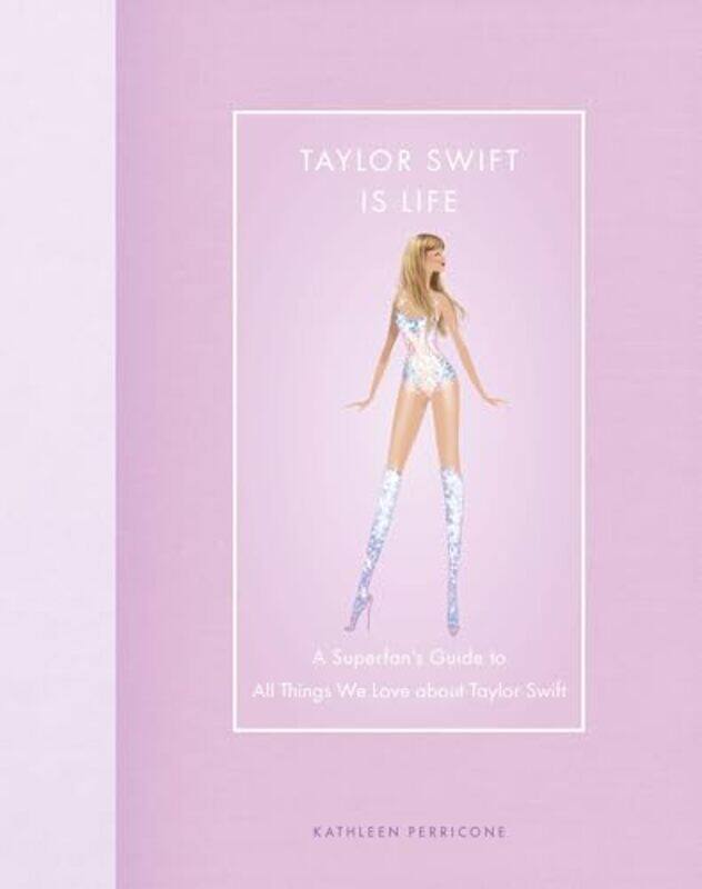 

Taylor Swift Is Life by Kathleen Perricone-Hardcover