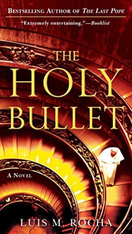 

The Holy Bullet, Paperback Book, By: Luis Miguel Rocha