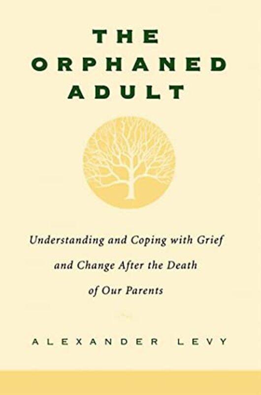 

The Orphaned Adult by Alexander Levy-Paperback