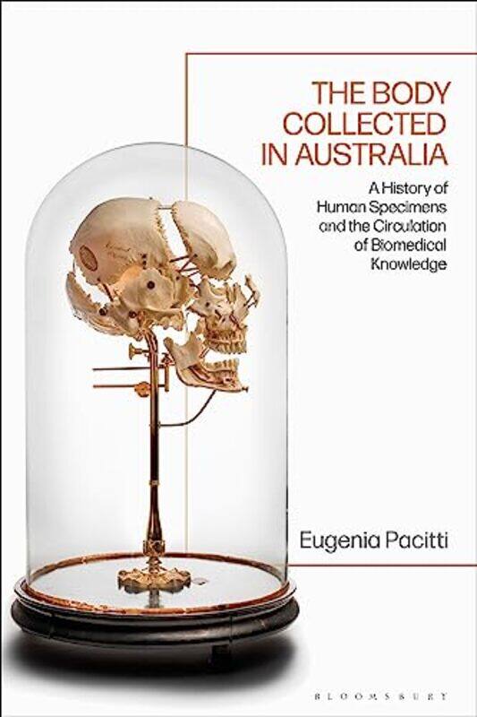 

The Body Collected in Australia by Eugenia Pacitti-Hardcover