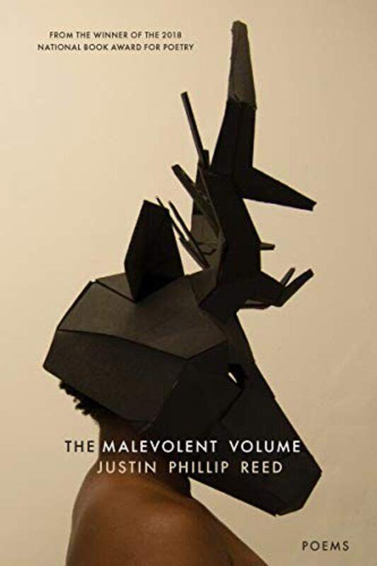 

The Malevolent Volume by Justin Phillip Reed-Paperback