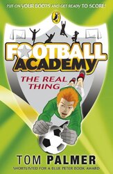 Football Academy The Real Thing by Tom Palmer-Paperback