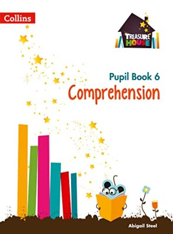 

Comprehension Year 6 Pupil Book by Paula CerdeiraAna RomeroMaria Jose Gelabert-Paperback