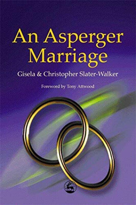 

An Asperger Marriage by Malcolm BradleySusan GardnerSam GoodmanSue KearseyChris SunleyJackie CleggSarah JinksMike SmithGareth Price-Paperback