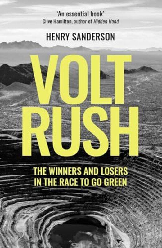 

Volt Rush The Winners And Losers In The Race To Go Green By Sanderson, Henry -Paperback