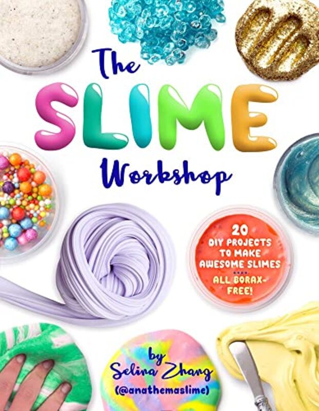 The Slime Workshop,Paperback,By:Zhang, Selina