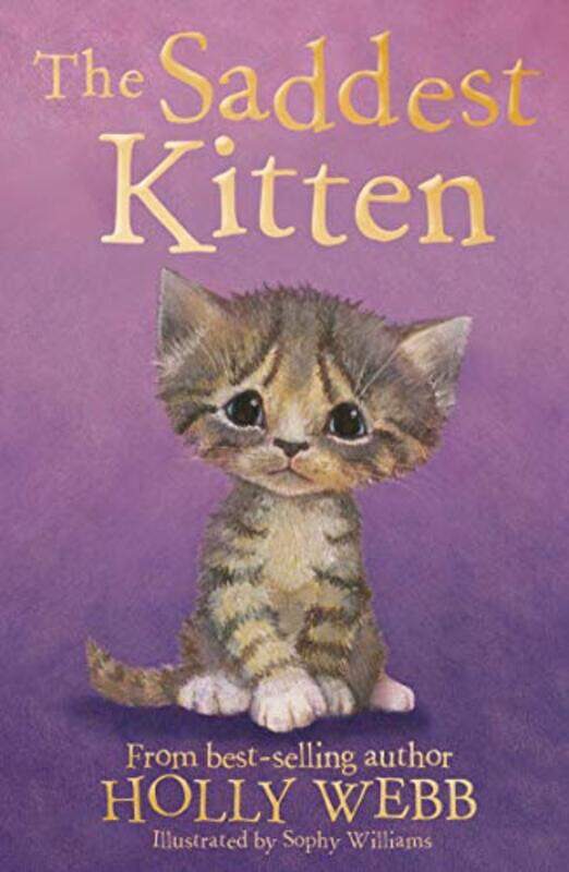 

The Saddest Kitten by Webb, Holly - Williams, Sophy-Paperback