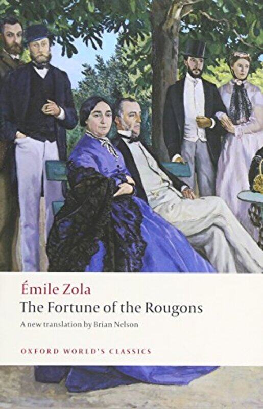 

The Fortune of the Rougons by Emile ZolaBrian Emeritus Professor of French Studies and Translation, Monash University, Melbourne Nelson-Paperback