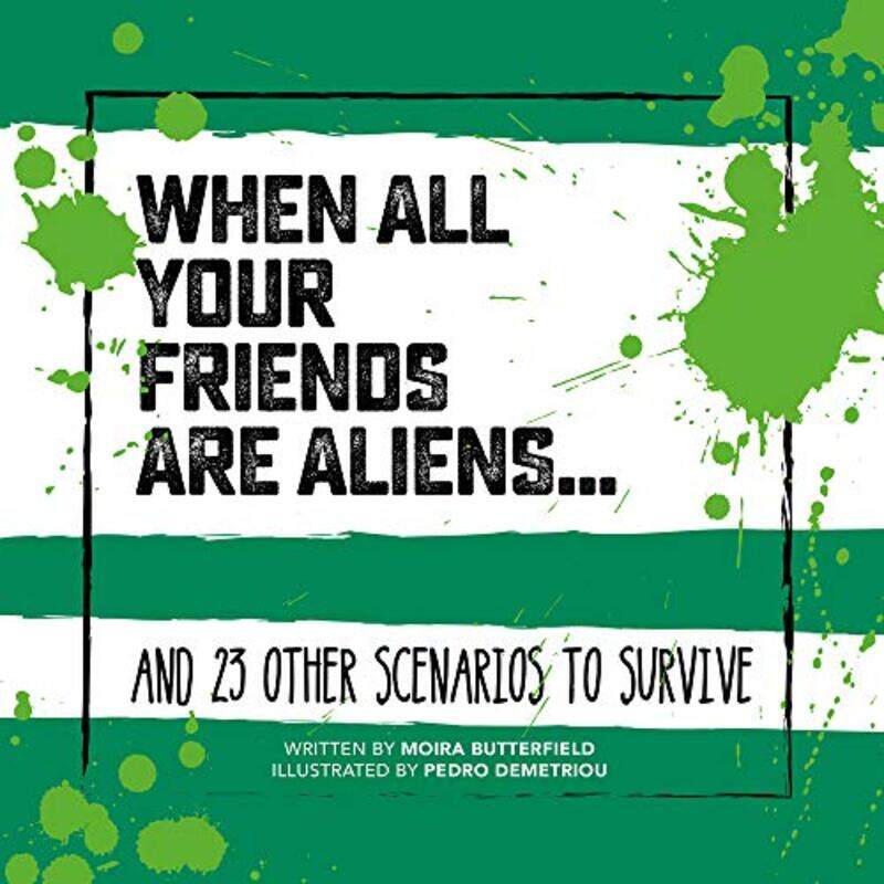 

When All Your Friends Are Aliens by Moira ButterfieldPedro Demetriou-Hardcover