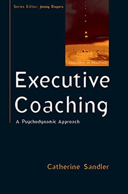 

Executive Coaching A Psychodynamic Approach by Chiltern PublishingEmily Bronte-Paperback