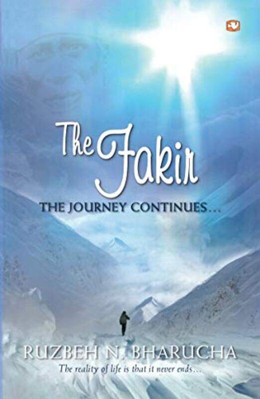 

The Fakir The Journey Continues... by BHARUCHA, RUZBAH N. Paperback