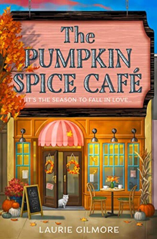 

The Pumpkin Spice Cafe by Laurie Gilmore-Paperback