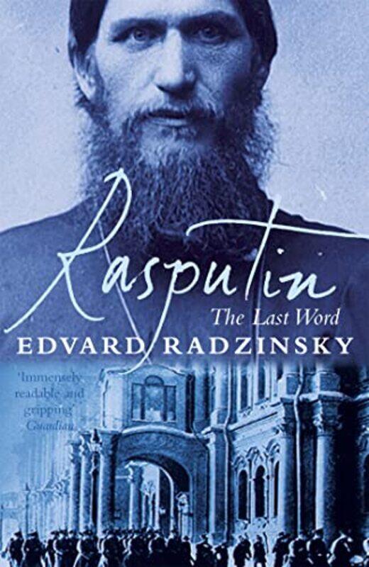 

Rasputin The Last Word by Edvard Radzinsky-Paperback