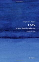 Law A Very Short Introduction by Wacks, Raymond (Emeritus Professor of Law and Legal Theory, University of Hong Kong, Emeritus Profes Paperback