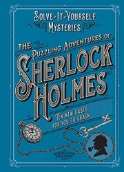The Puzzling Adventures of Sherlock Holmes: Ten New Cases for You to Crack , Paperback by Dedopulos, Tim