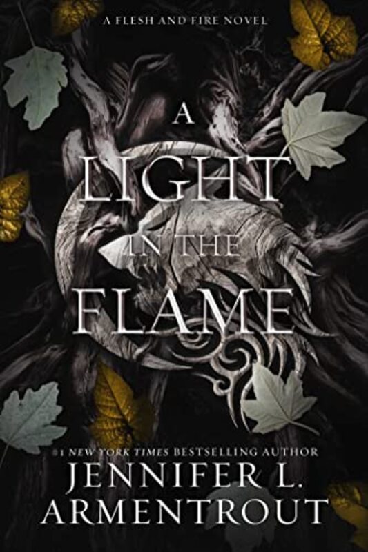 A Light In The Flame A Flesh And Fire Novel by Armentrout, Jennifer..Hardcover