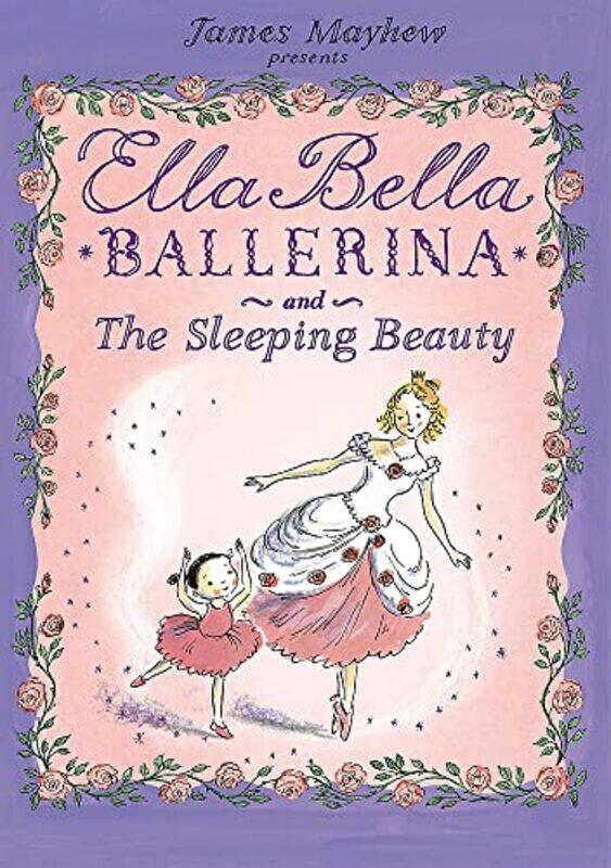 

Ella Bella Ballerina And The Sleeping Beauty By Mayhew, James Paperback