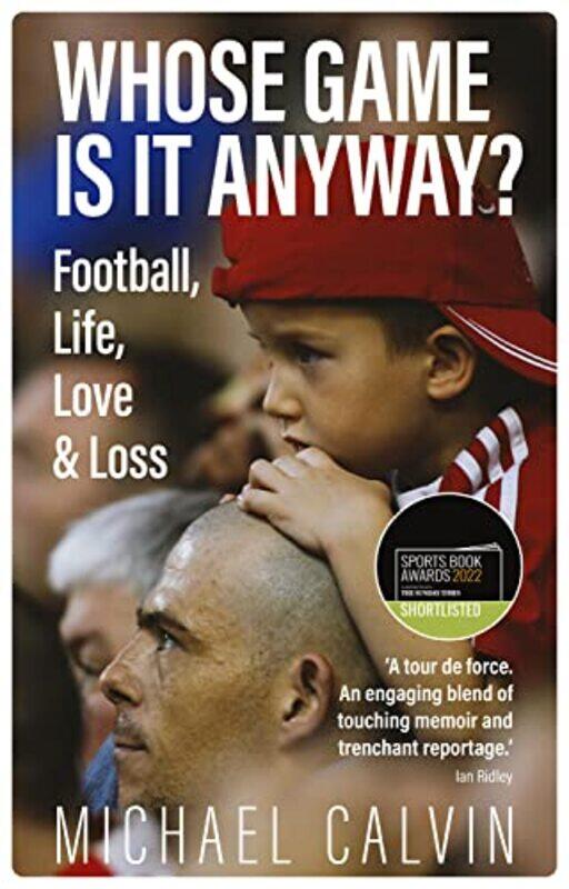 

Whose Game Is It Anyway by Michael Calvin-Hardcover