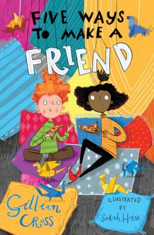 

Five Ways to Make a Friend by Gillian CrossSarah Horne-Paperback
