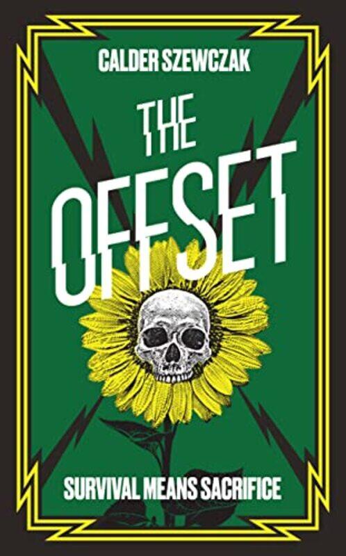 

The Offset by Calder Szewczak-Paperback