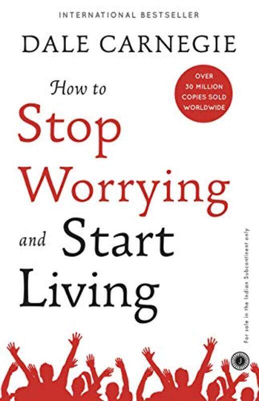 

How to Stop Worrying and Start Living Paperback by Carnegie, Dale
