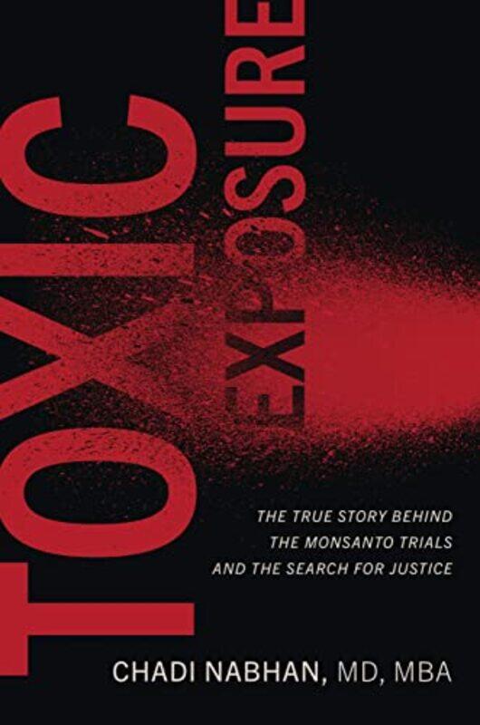 

Toxic Exposure by Chadi Nabhan-Hardcover