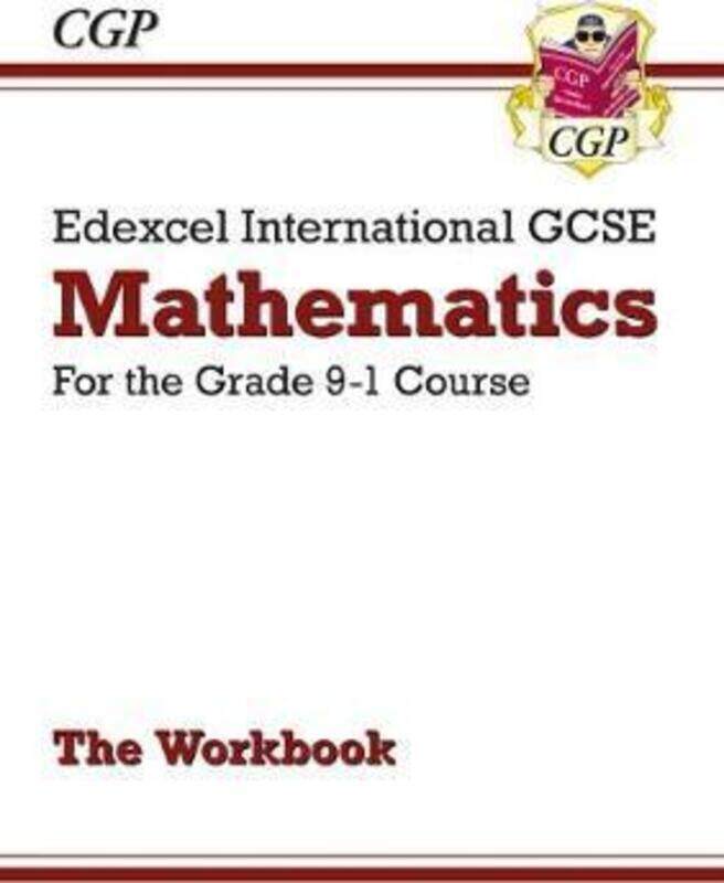 

Edexcel International GCSE Maths Workbook - for the Grade 9-1 Course.paperback,By :CGP Books - CGP Books