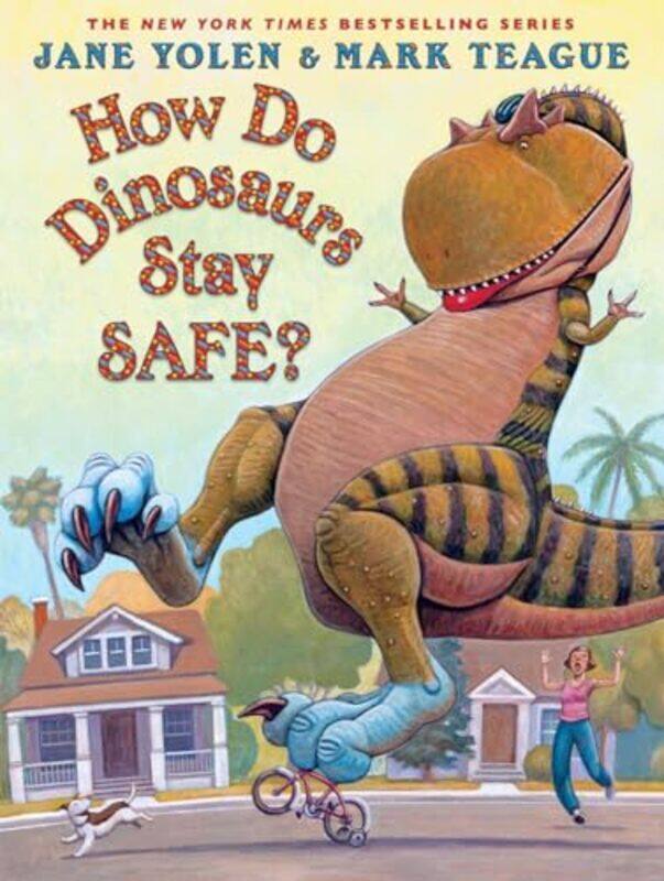 

How Do Dinosaurs Stay Safe by Jane Yolen-Hardcover