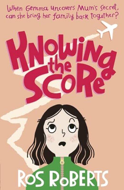 

Knowing the Score by Ros Roberts-Paperback
