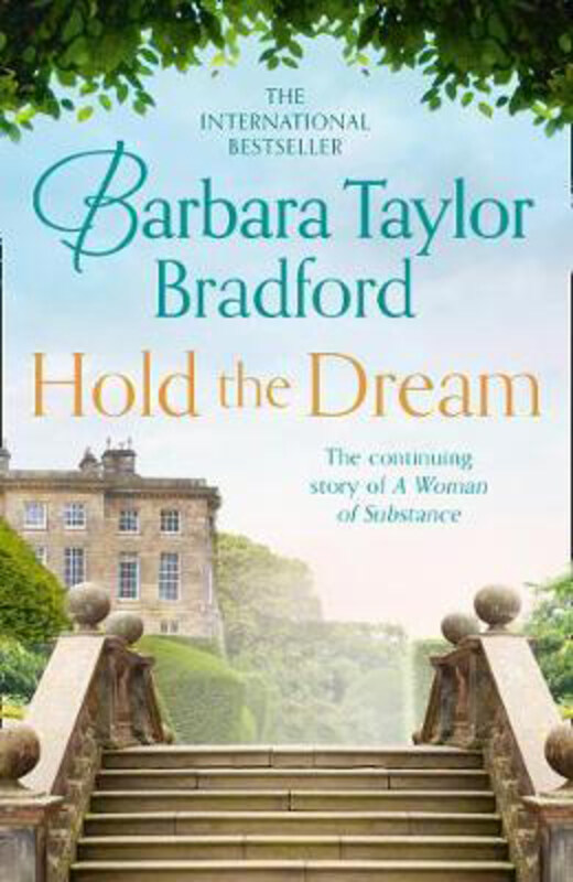 

Hold the Dream, Paperback Book, By: Barbara Taylor Bradford