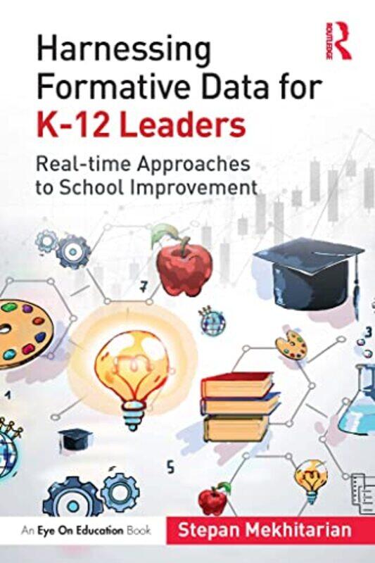 

Harnessing Formative Data for K12 Leaders by Tracy Tracy Marks Marks-Paperback