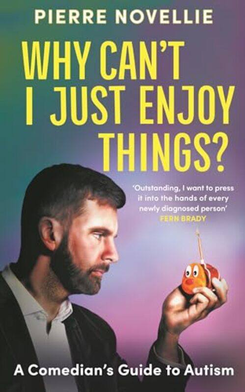 

Why Cant I Just Enjoy Things by Pierre Novellie-Hardcover