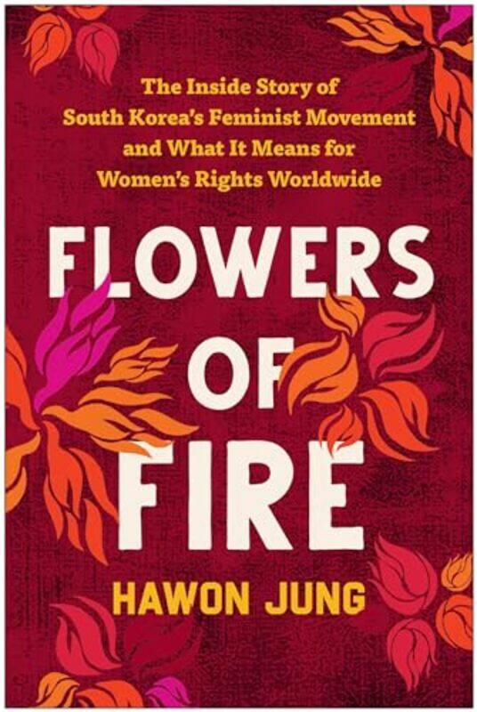 

Flowers of Fire by Hawon Jung-Paperback