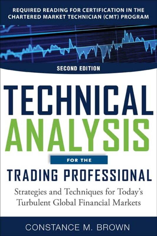 Technical Analysis For The Trading Professional 2E Pb By Brown, Constance - Paperback