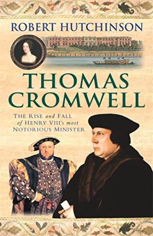 

Thomas Cromwell by Robert Hutchinson-Paperback